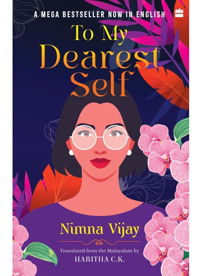 To My Dearest Self: Translated from the Malayalam by Haritha C.K.